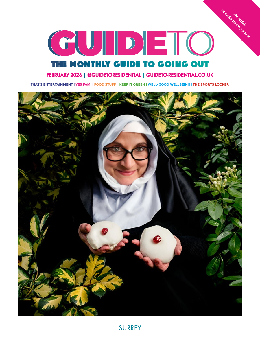 Guideto surrey. surrey, UK, england, newspaper, guide to whats on in february 2026, front cover, theatre, comedy, sports, things to do, visit surrey, family, food and drink, wellbeing, sutsainabilty,